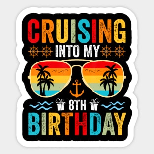Cruising Into My 8th Birthday Family Cruise 8 Birthday Sticker
